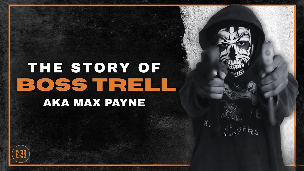 The Story Of Boss Trell aka Max Payne (STL/EBT)