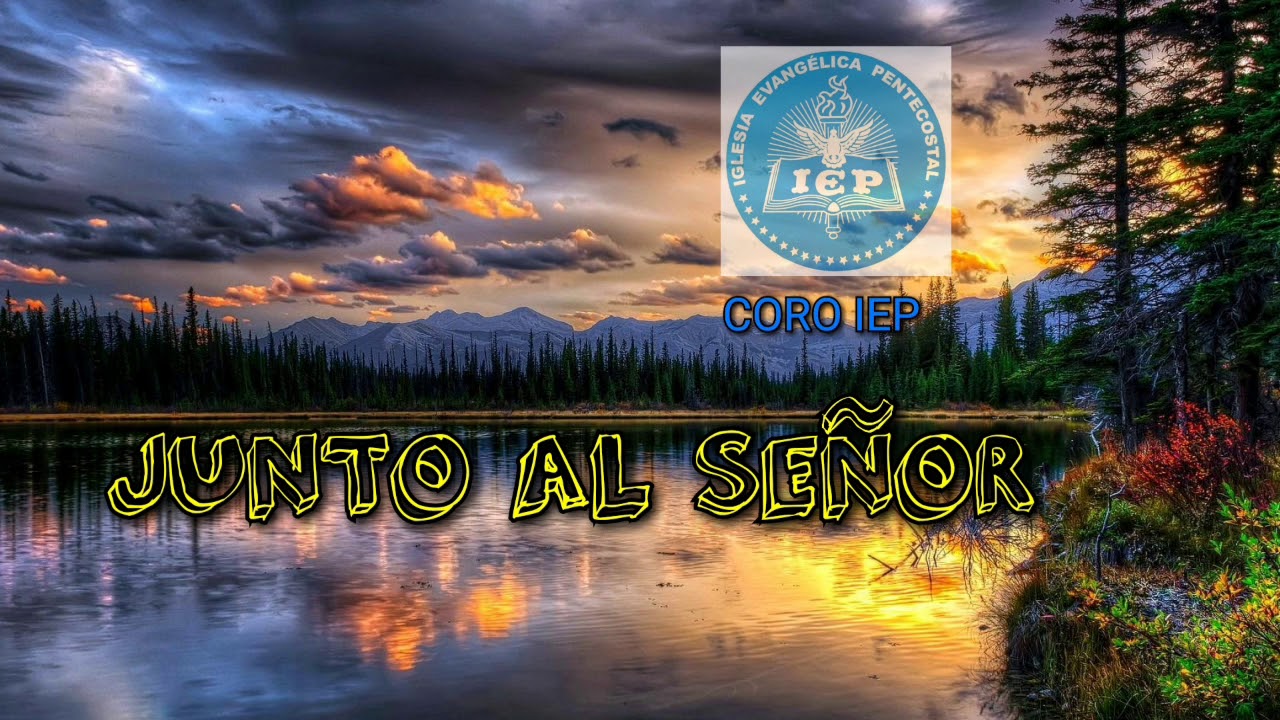 Junto al Señor Cuando la Aurora Nace - Coro IEP