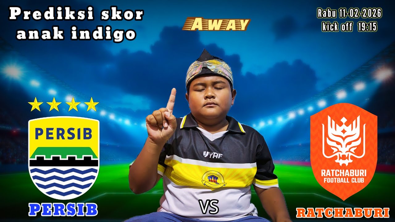 Piala asia || Prediksi skor PERSIB VS RATCHABURI || Dari sang anak indigo de iman