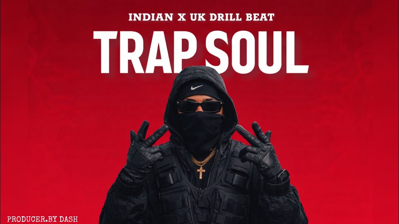 Trap Soul - Indian x UK Drill Beat | 2026 | Freestyle Rap Beat | Prod. Dash. 