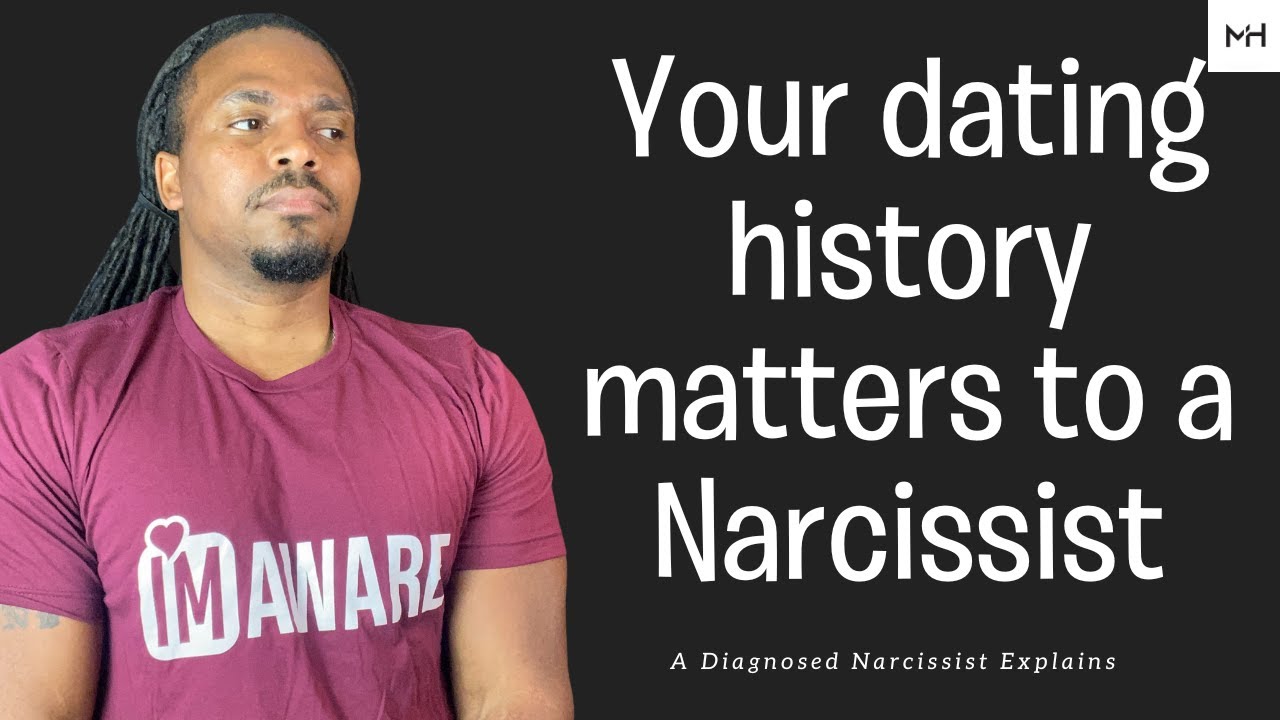 Narcissist care about who you dated before them