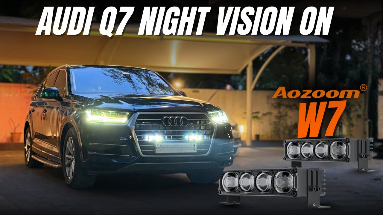 “Audi Q7 × Aozoom W7 LED — Night Drive Level UP! 