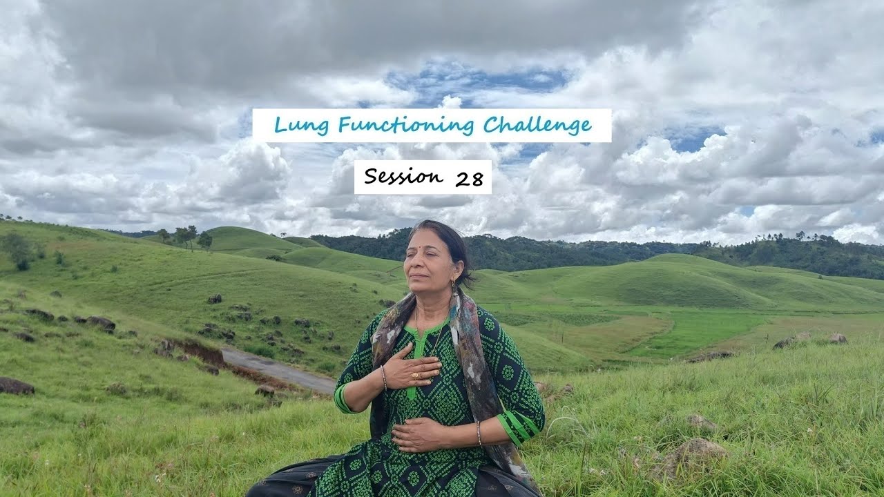 Lung Functioning Challenge Session 28
