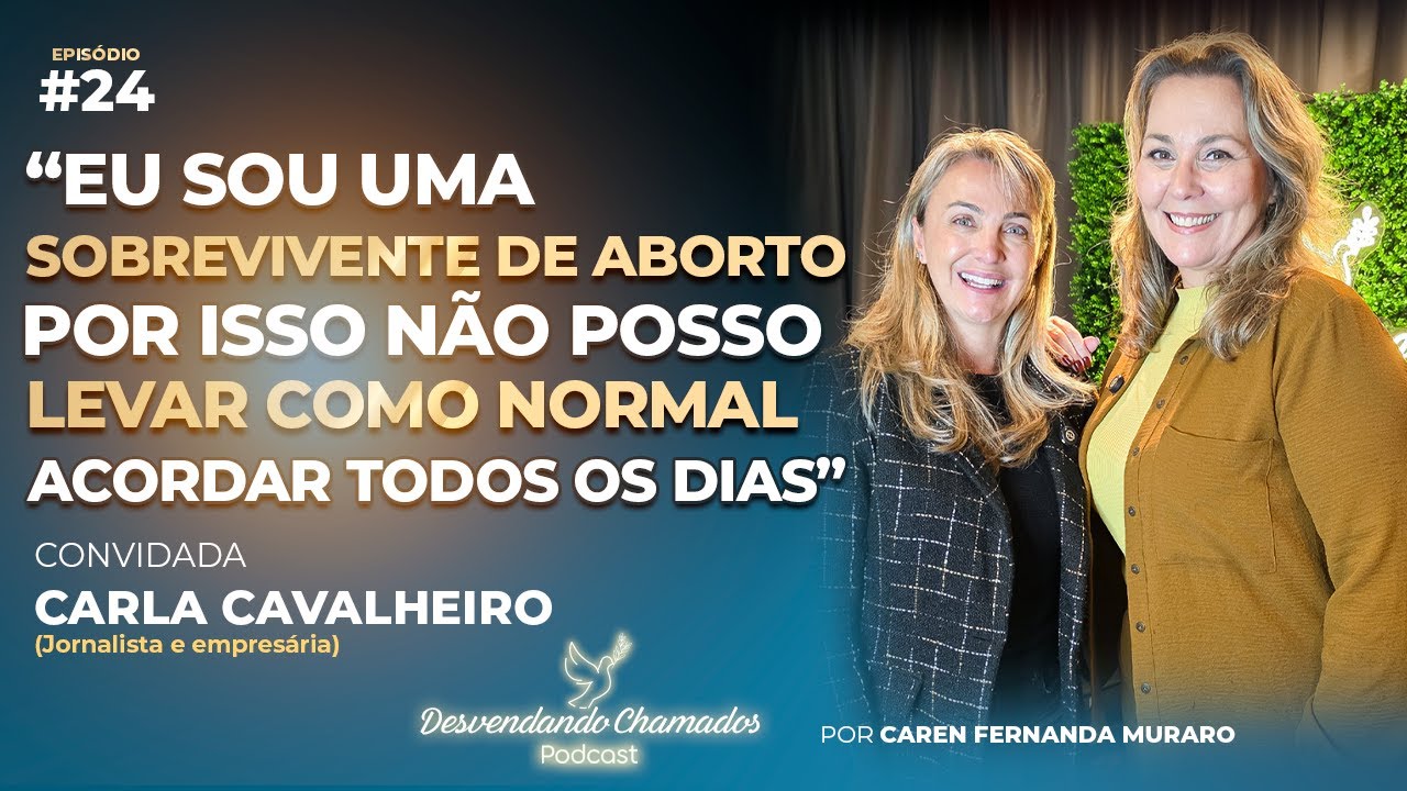 Carla Cavaleheiro - Não se conforme com este mundo | Episódio #24