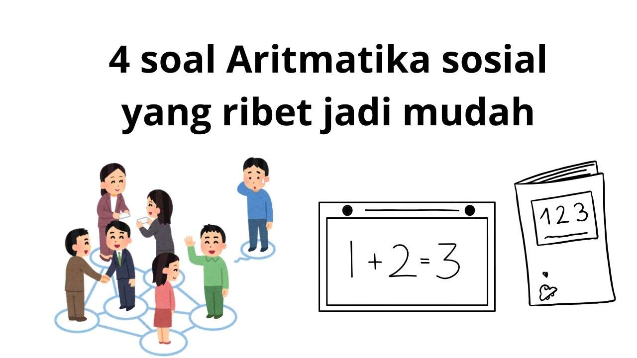 4 soal Aritmatika sosial yang ribet jadi mudah