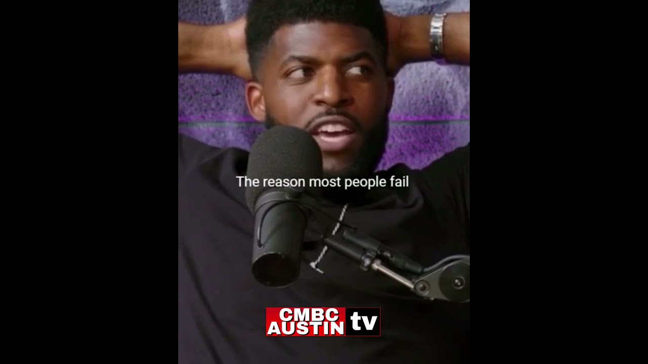 Emmanuel Acho  The reason most people fail