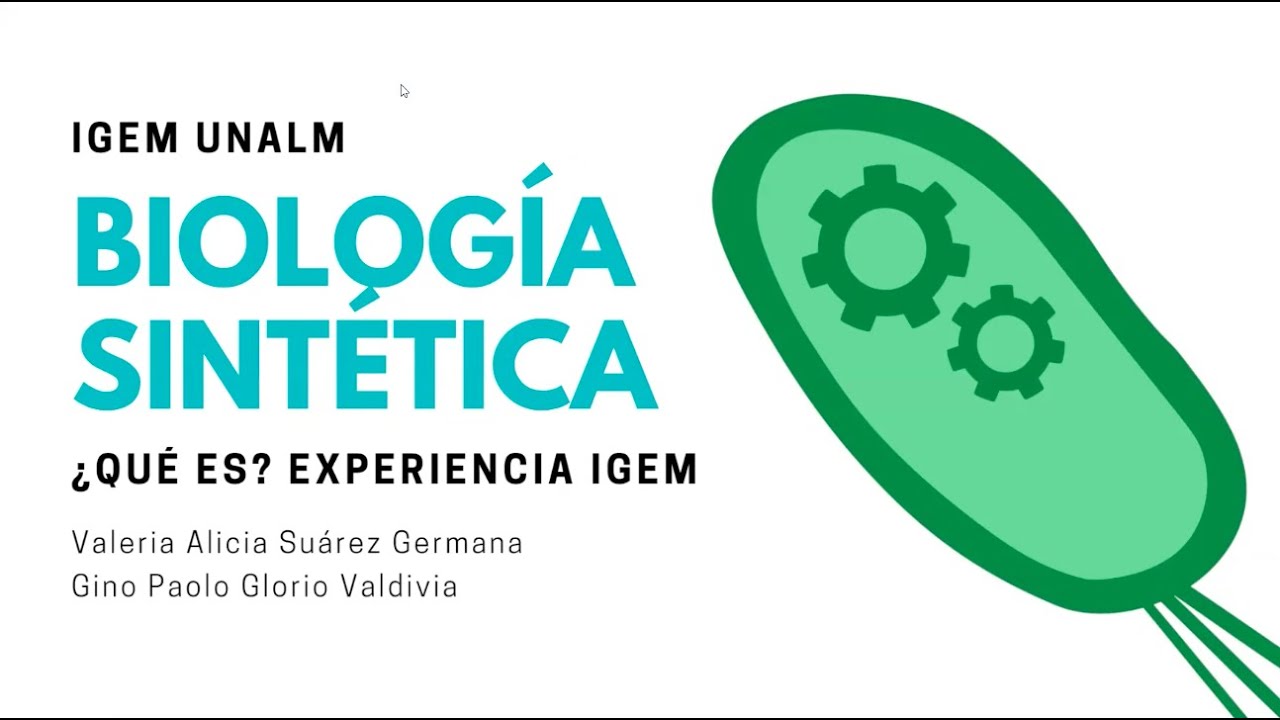 Biología sintética ¿qué es? y experiencia iGEM