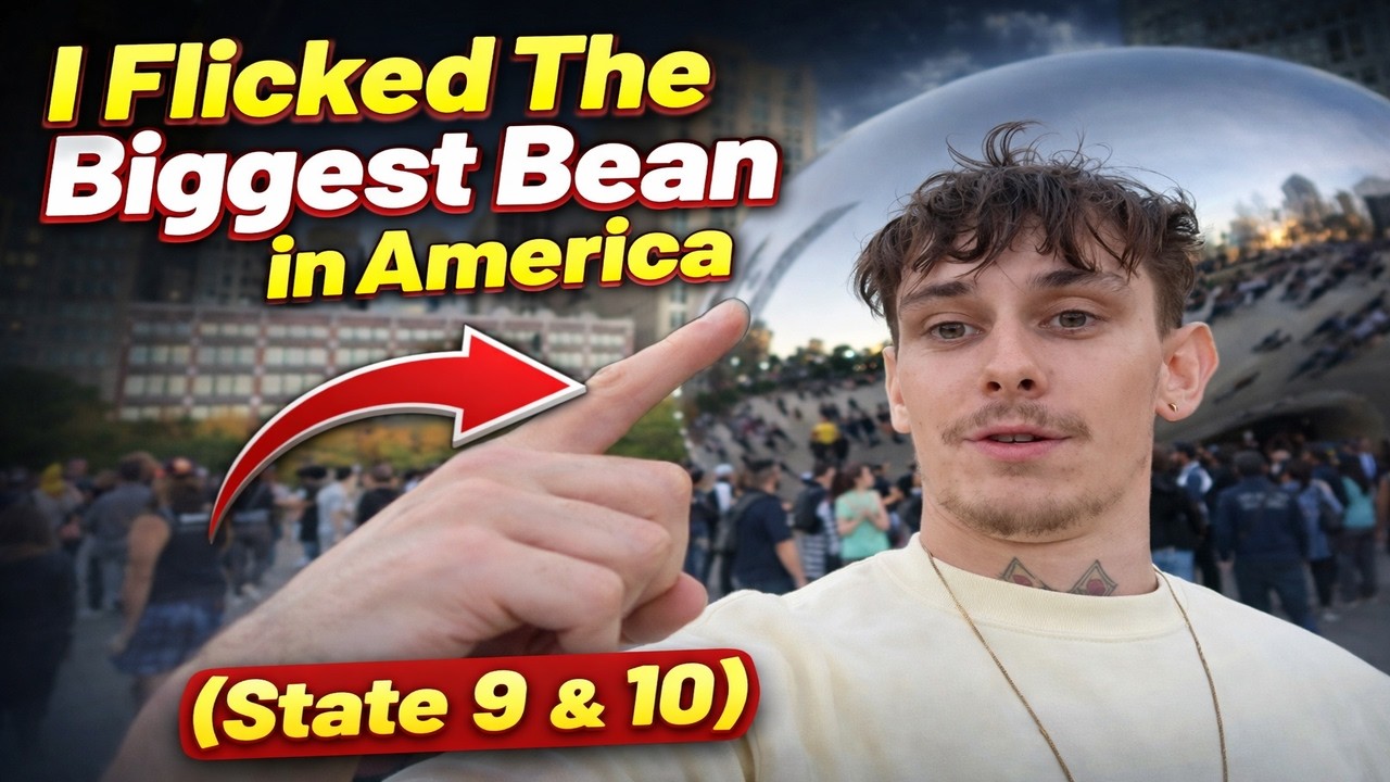 I Flicked The Biggest Bean in America (State 9 & 10)
