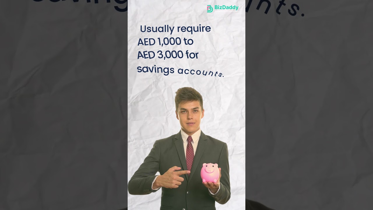 What is the minimum balance requirement in UAE Banks ? | Bizdaddy's Guide