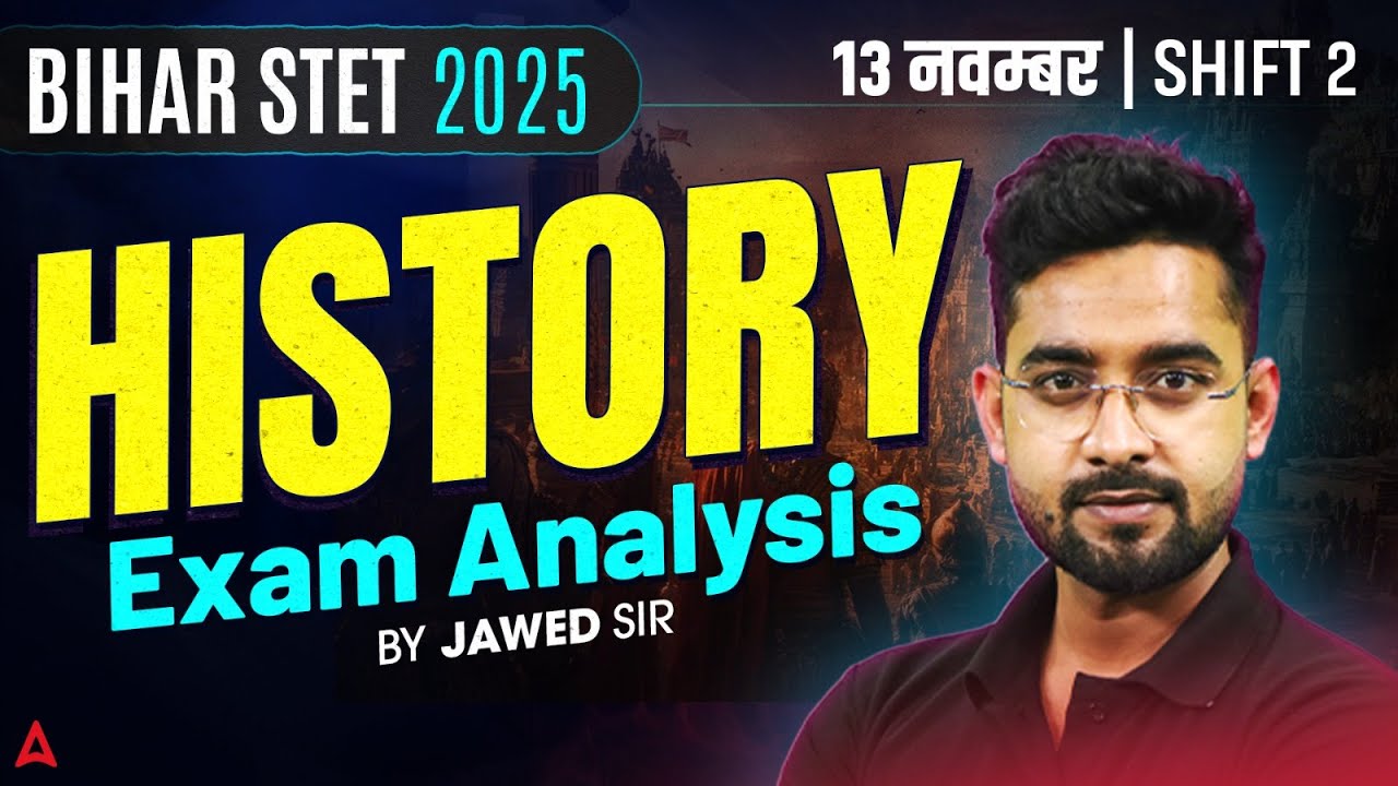 Bihar STET 2025 History Exam Analysis (13 Nov Shift 2) | Complete Paper Review by Jawed Sir