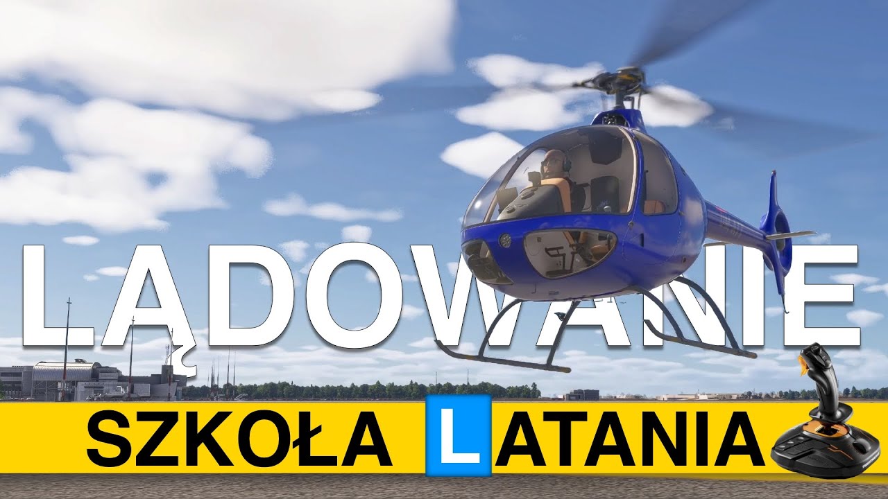 Lądowanie do zawisu #9 Szkoła latania śmigłowcem w DCS World, X-Plane 12, MSFS