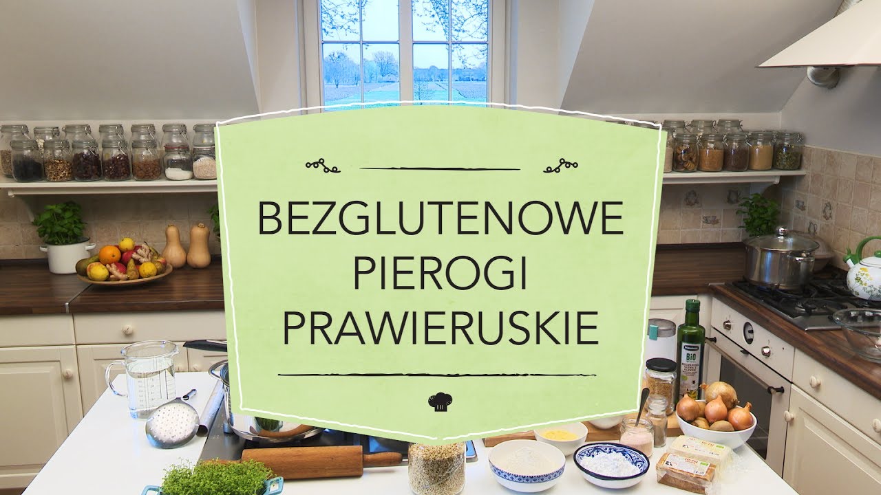 MAKROBIOTYKA według Kornelii | Bezglutenowe pierogi prawieruskie