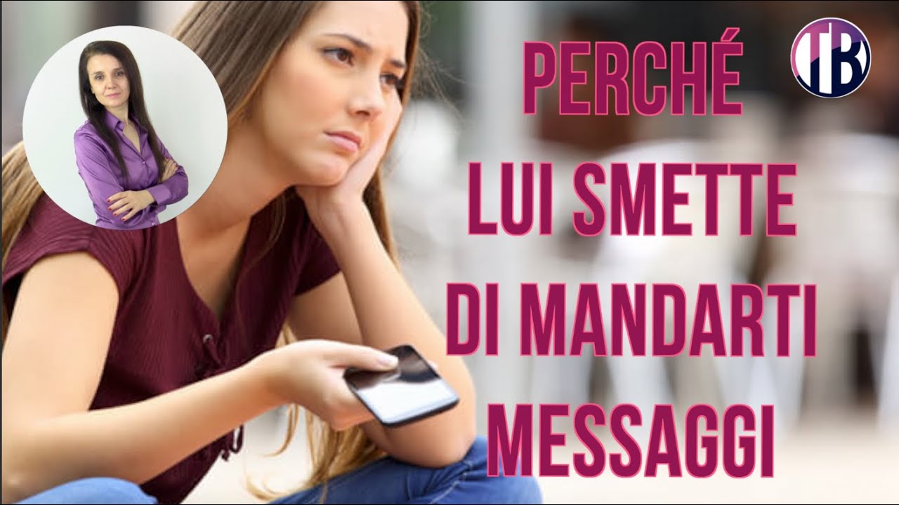 Perché un uomo smette di mandarti messaggi?