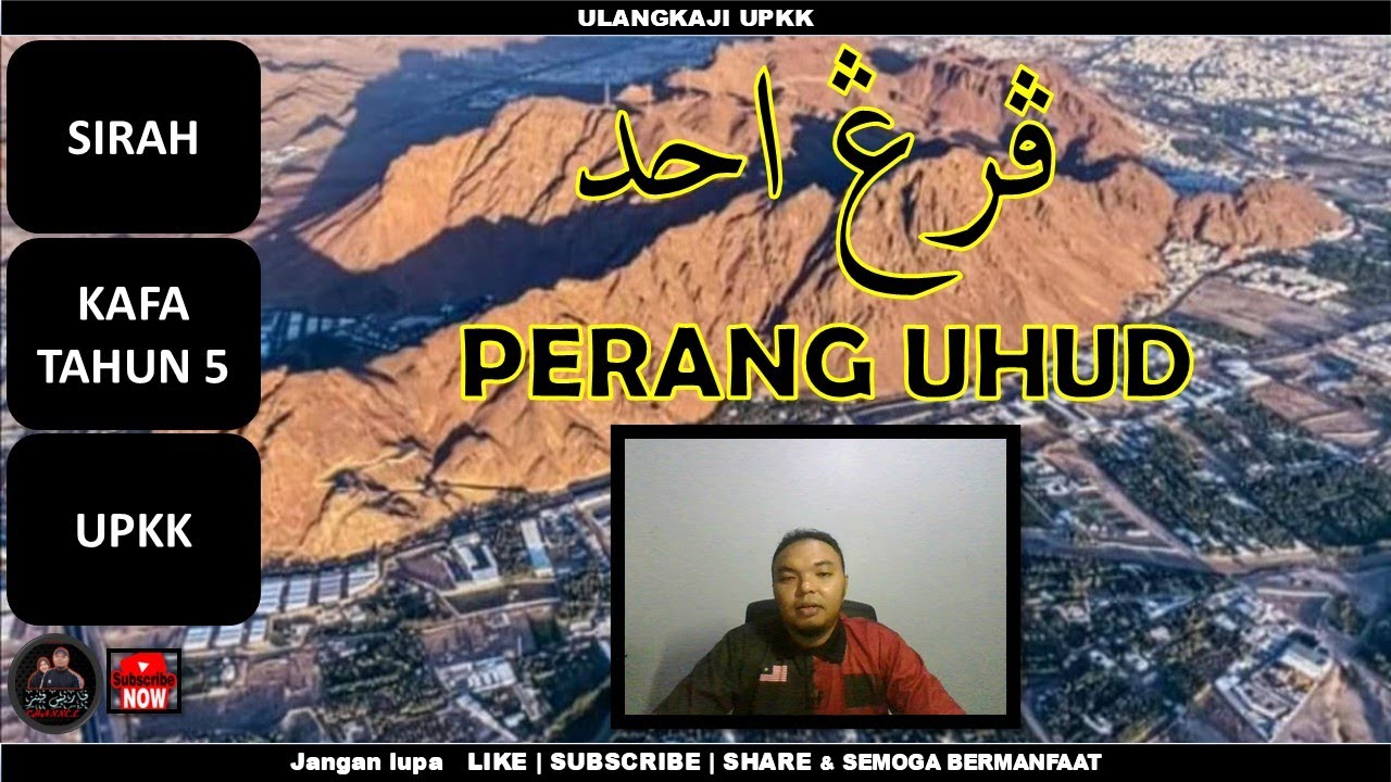Perang Uhud | KAFA TAHUN 5 | SIRAH | UPKK
