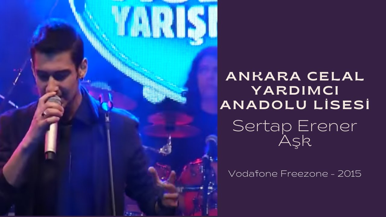 Ankara Celal Yardımcı Anadolu Lisesi - Sertap Erener - Aşk