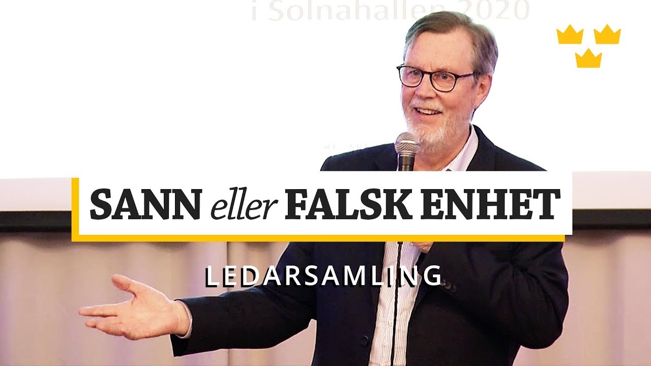 SANN ELLER FALSK ENHET | Ledarsamling, ekumenik