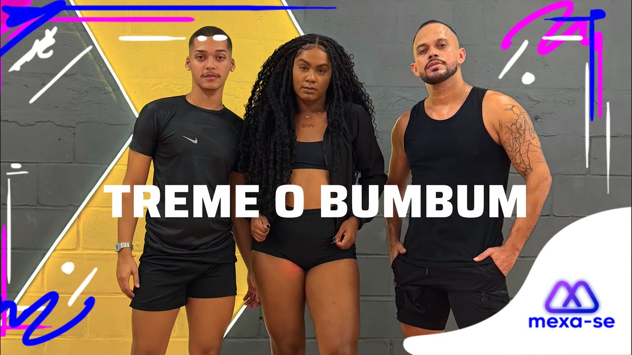 Treme O Bumbum - Mc Leléto | Coreografia #MEXASE 