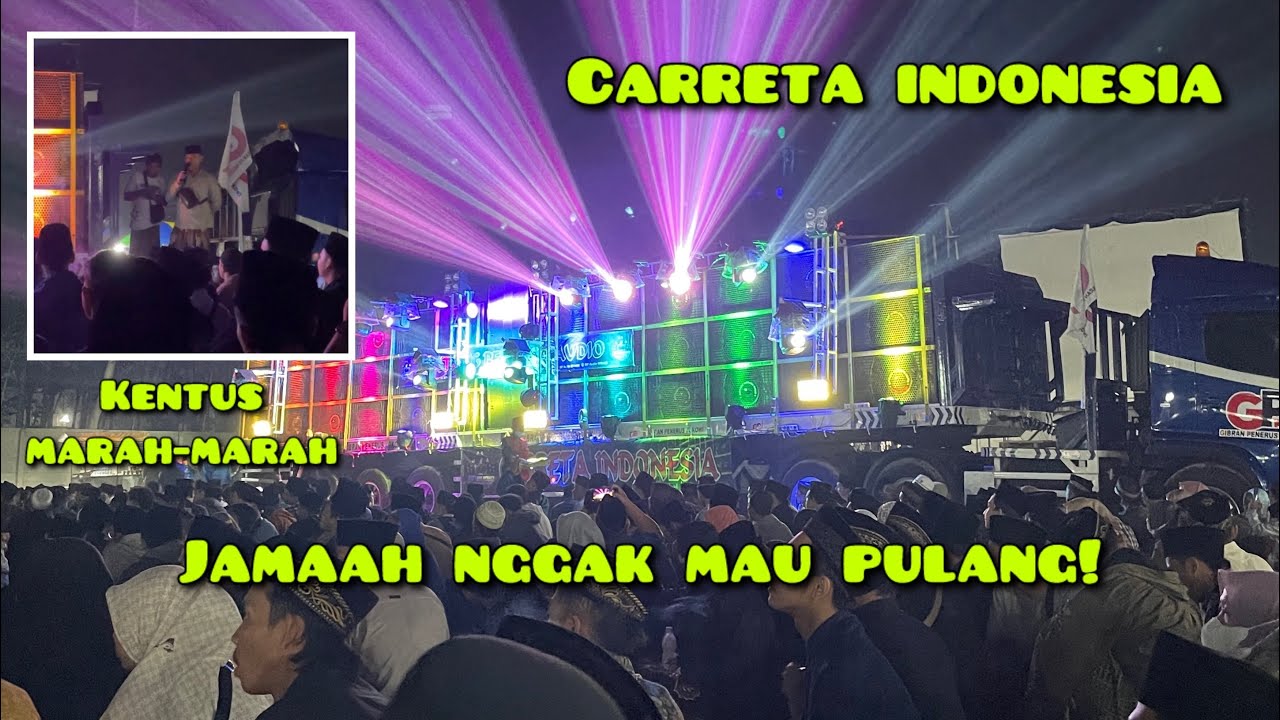Jamaah Sabilu Taubah nggak mau pulang sebelum Carreta Indonesia “BP Audio” Dibunyikan!