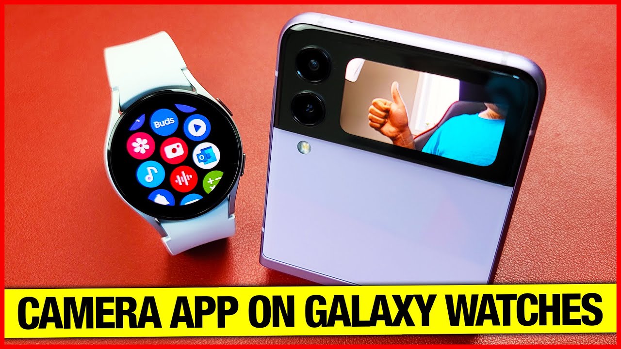 Camera App On Samsung Galaxy Watch 5/4, Watch 3 & Active 2