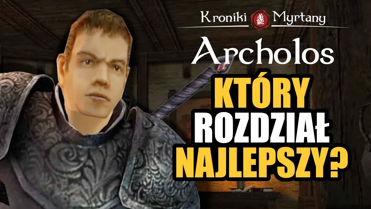 Ranking Rozdział&oacute;w z Kronik Myrtany Archolos