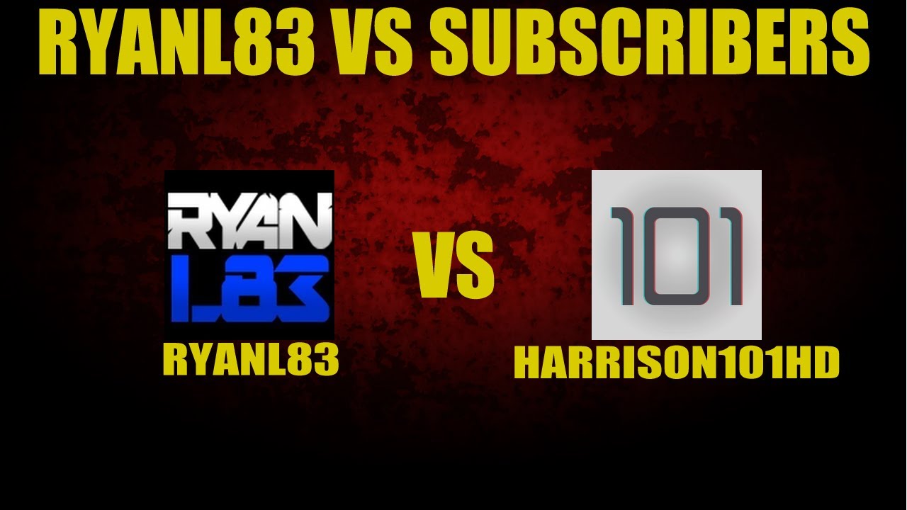 RyanL83 Vs The Subscribers- Match 1: RyanL83 Vs Harrison101HD