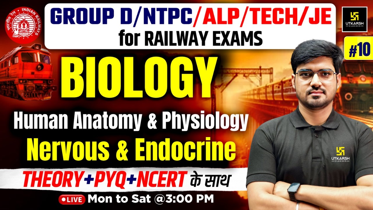 Biology for Railway Exams #10 | Human Anatomy & Physiology: Nervous & Endocrine | Alok Sir