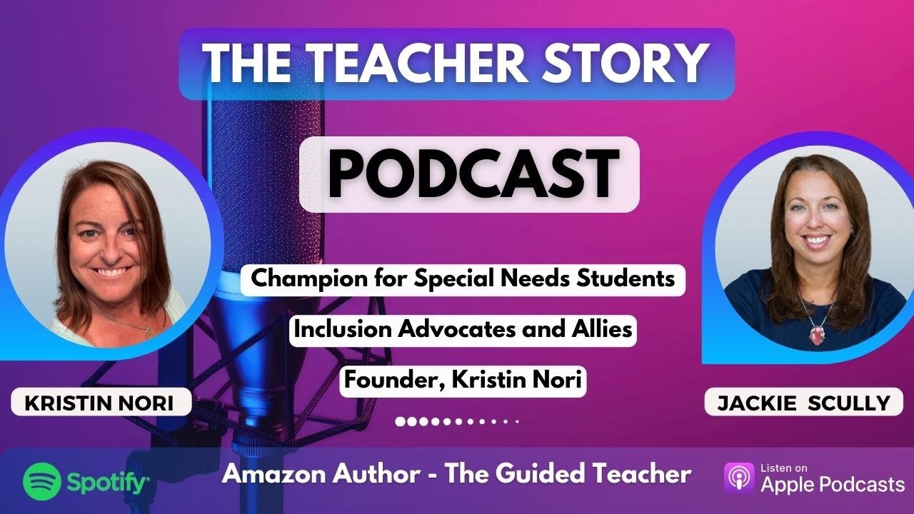 Champion for Special Needs Students-Inclusion Advocates and Allies Founder, Kristin Nori