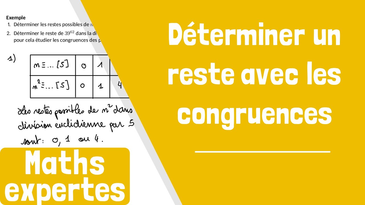 Comment déterminer un reste avec les congruences ?