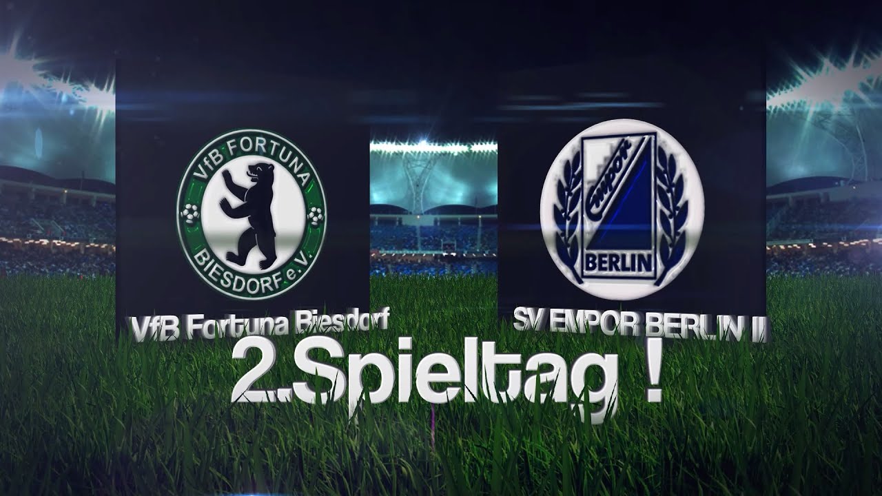 [2.Spieltag / LL St.2] VfB Fortuna Biesdorf – SV Empor Berlin II