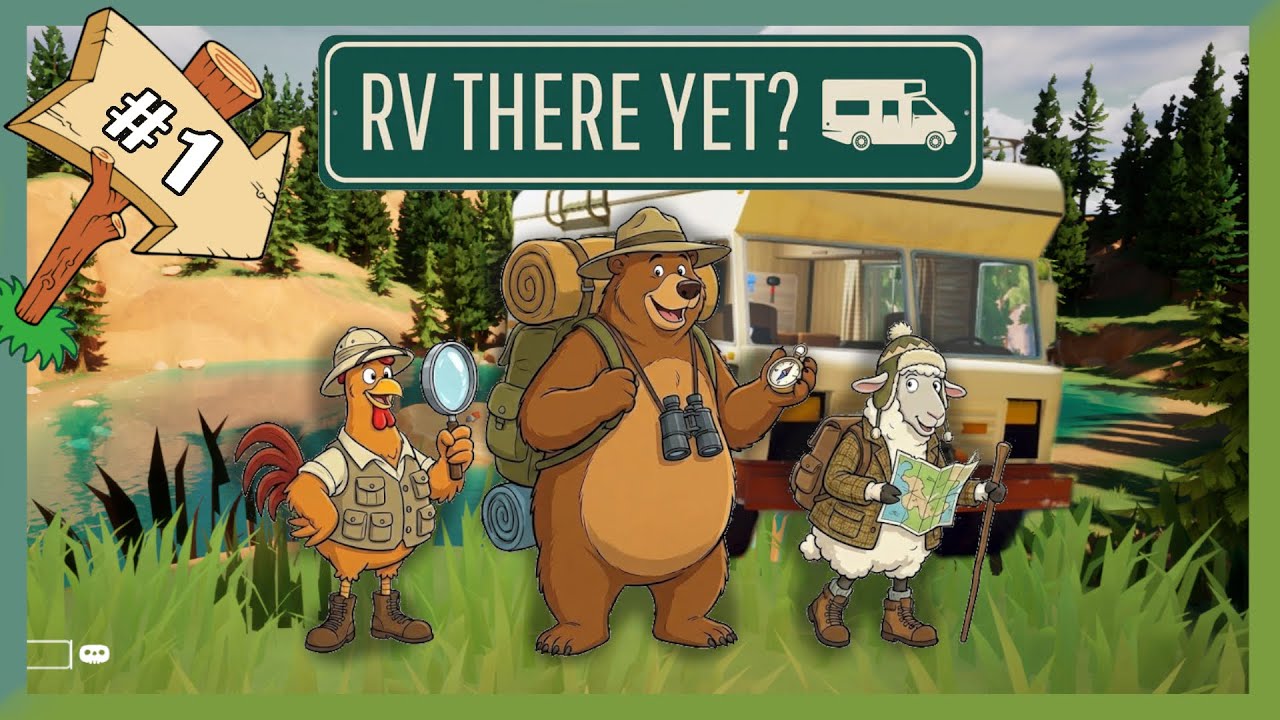 RV There Yet? | Una Oveja, un Oso, un Posho y una Caravana | #1