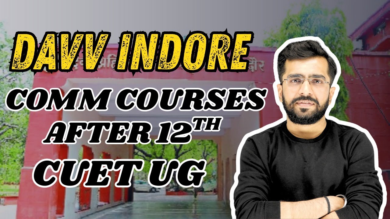 DAVV INDORE CUET UG AGTER 12TH COMMERCE COURSES