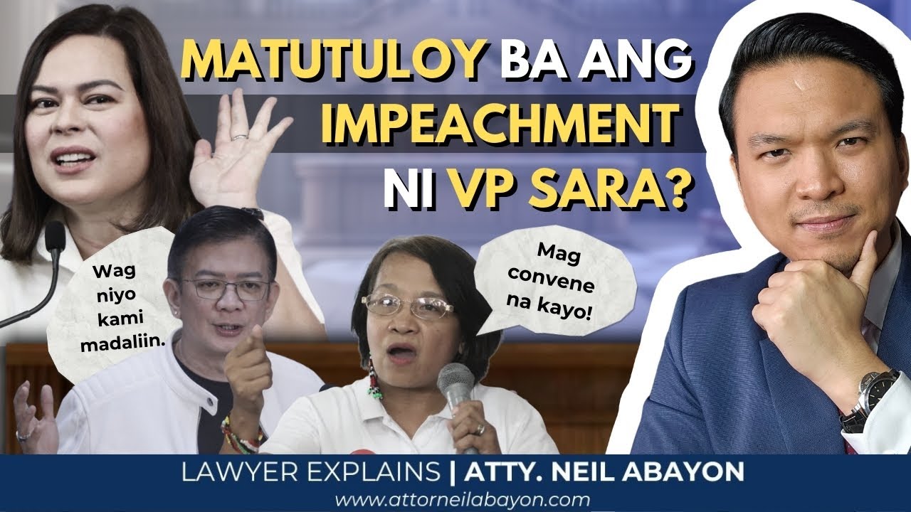 Matutuloy ba ang IMPEACHMENT ni VP Sara? Nag-Away na ang Congress?? #LawyerExplains #AttorNEIL