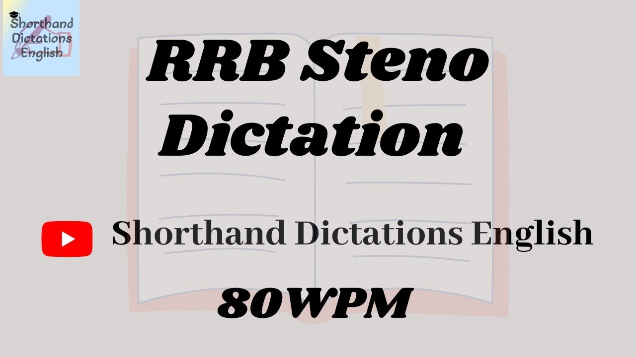 RRB Steno skill Dictation #1 |  810 words | 80WPM | SDE