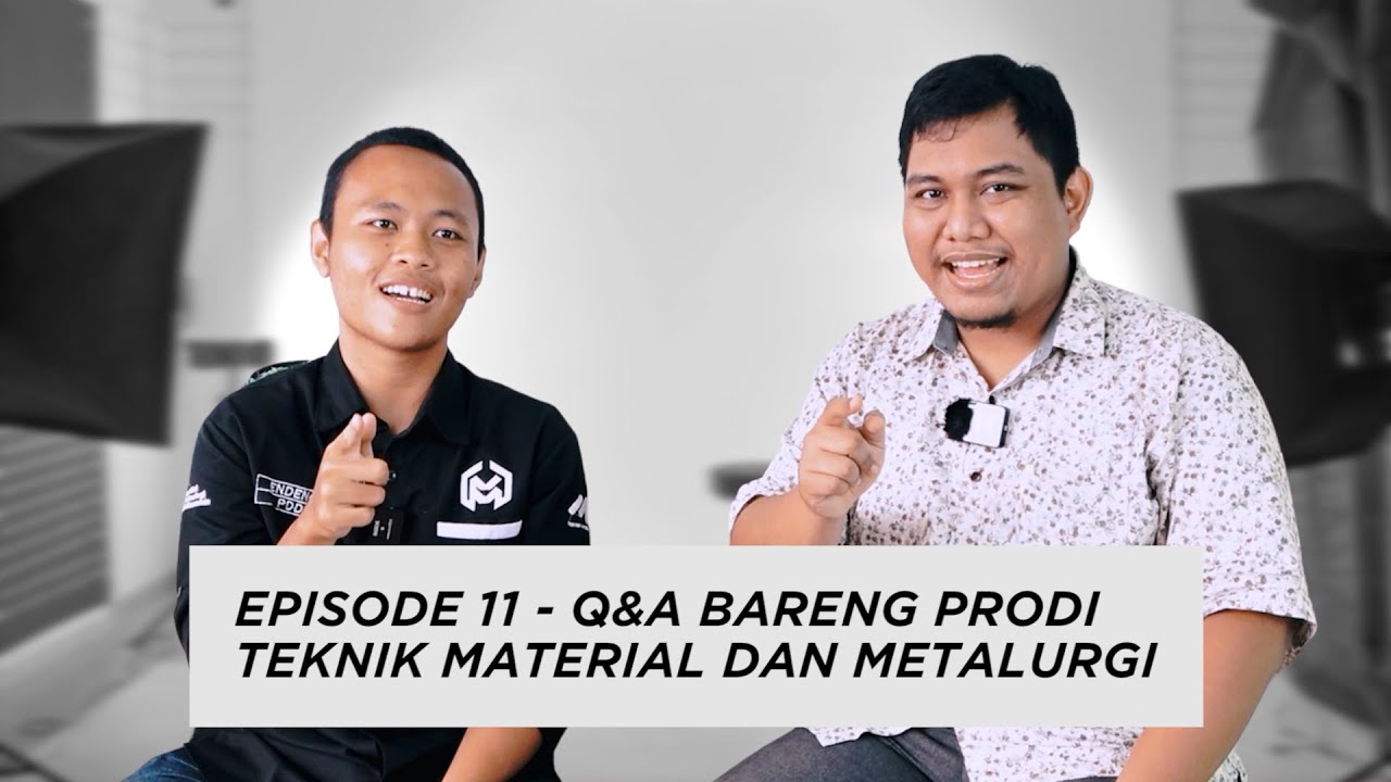 #ITKTalks Episode 11 - Q&A Bareng Prodi Teknik Material dan Metalurgi