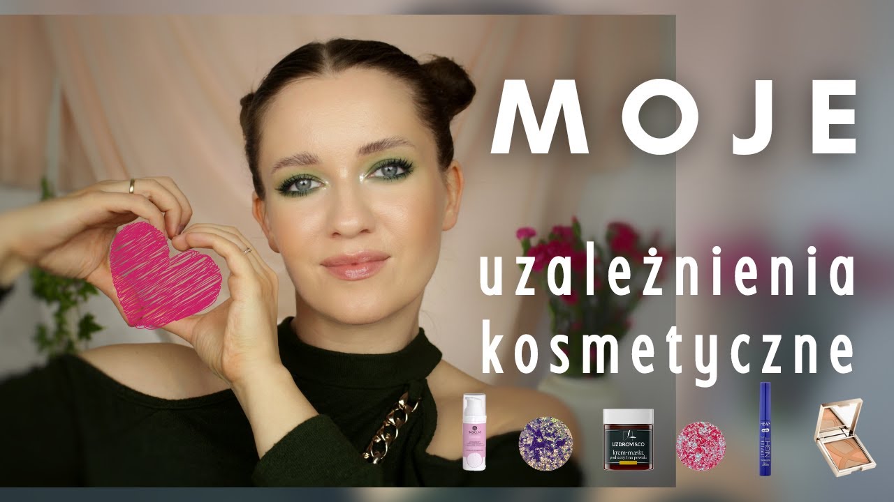 Te kosmetyki UZALEŻNIAJĄ! Poznaj 10 PRODUKTÓW, których UŻYWAM NON STOP!