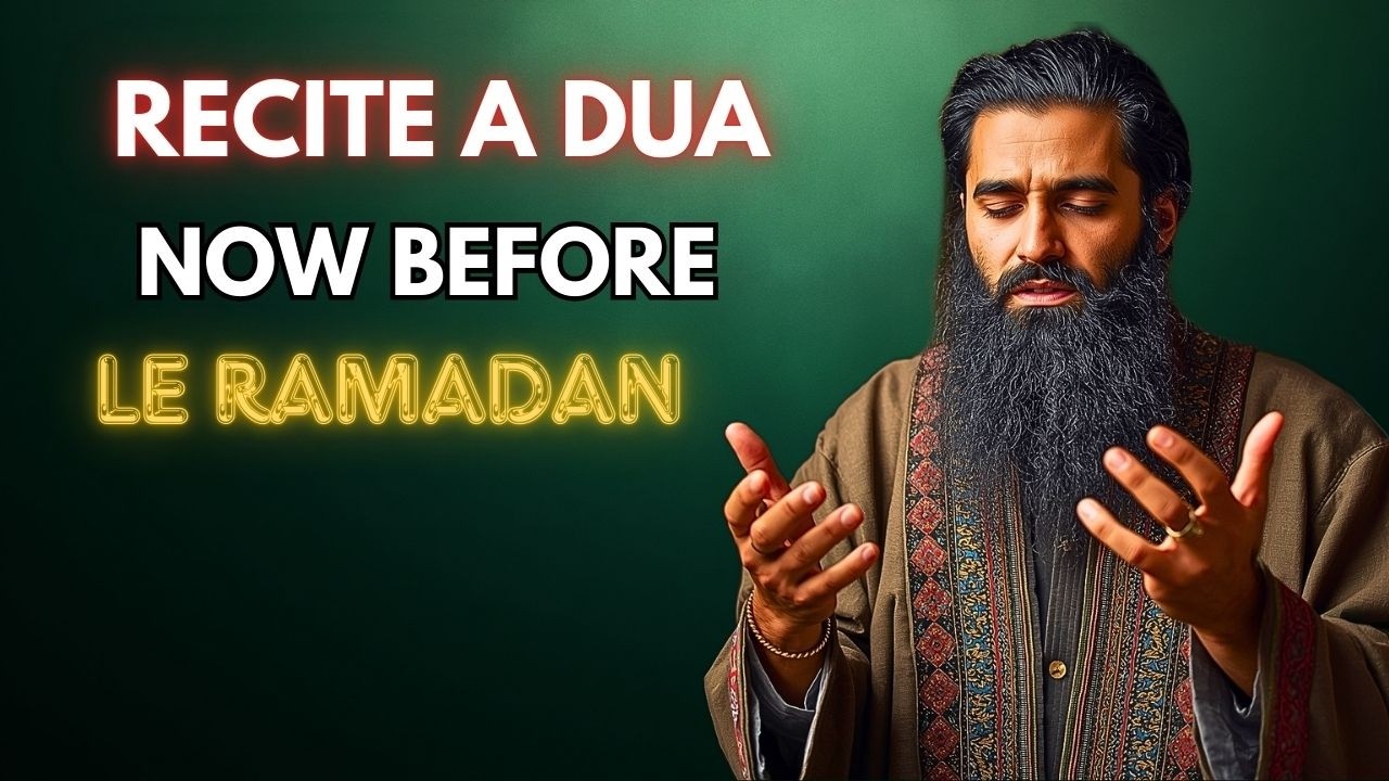 Say a supplication (duʿāʾ) now before Ramadan begins.