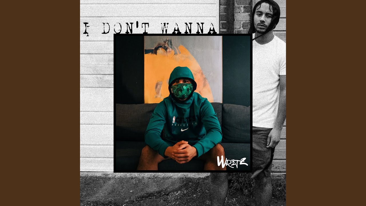 I Don't Wanna