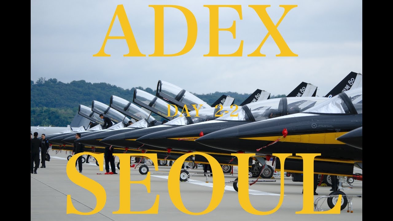【韓国エアショー ADEXの旅　DAY２　その2】