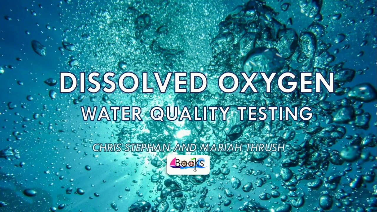 Dissolved Oxygen: Water Quality Testing
