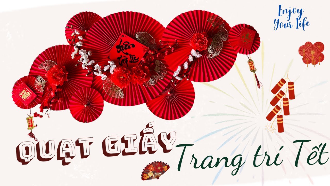 Cách Làm Quạt Giấy Trang Trí Tết | EYL