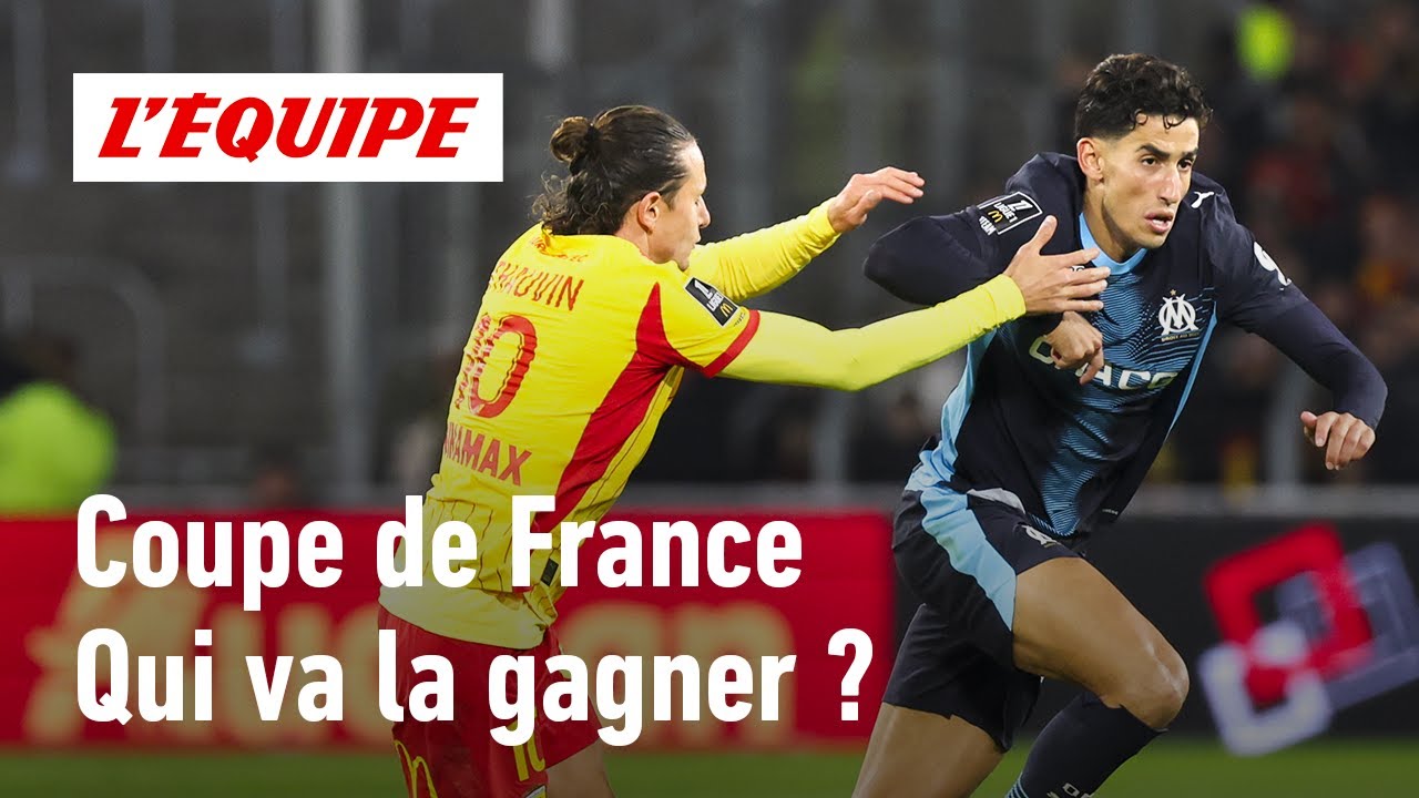 Coupe de France : Lyon, Marseille, Lens... Qui est favori pour remporter la compétition ?