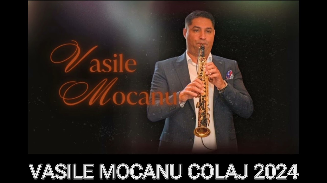 VASILE MOCANU COLAJ 2024