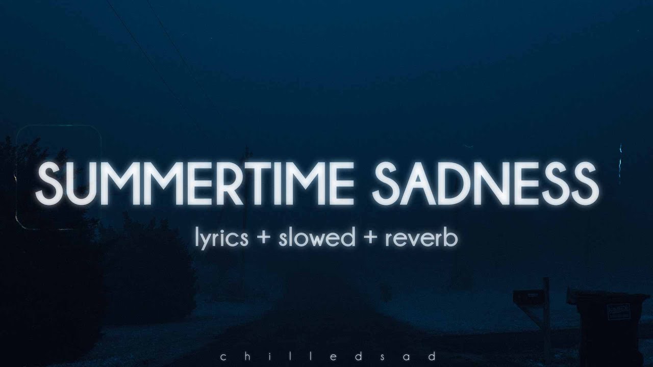Lana Del Rey – Summertime Sadness (slowed n reverb / lyrics)
