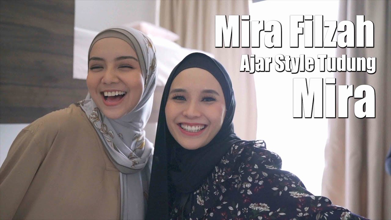 Mira Filzah ajar macam mana nak pakai tudung style Mira
