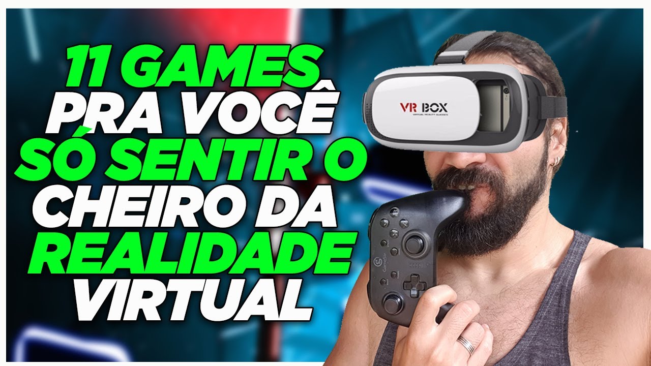 11 Games VR Para Jogar No Cardboard, VRBox, Bobo Z4: Só O Cheirinho Da Realidade Virtual