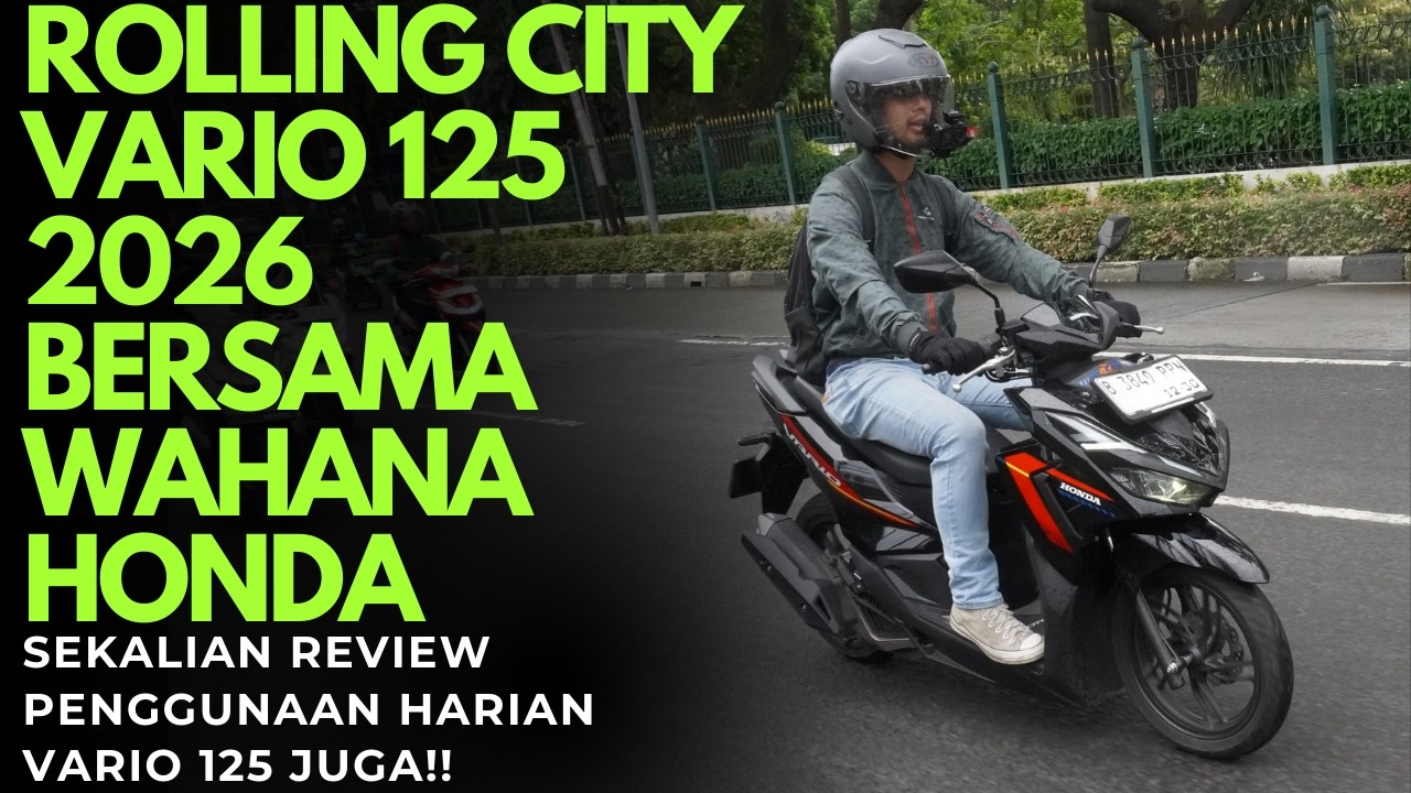 GAK NYANGKA! Ternyata Begini Rasanya Vario 125 Buat Harian di 2026 | Rolling City Wahana Honda