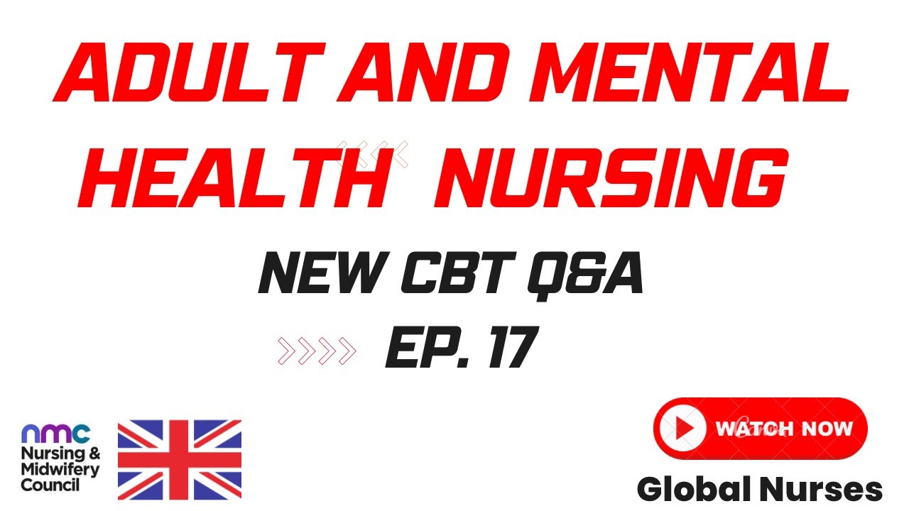 NEW CBT ADULT AND MENTAL HEALTH NURSING || QUESTIONS AND ANSWERS
