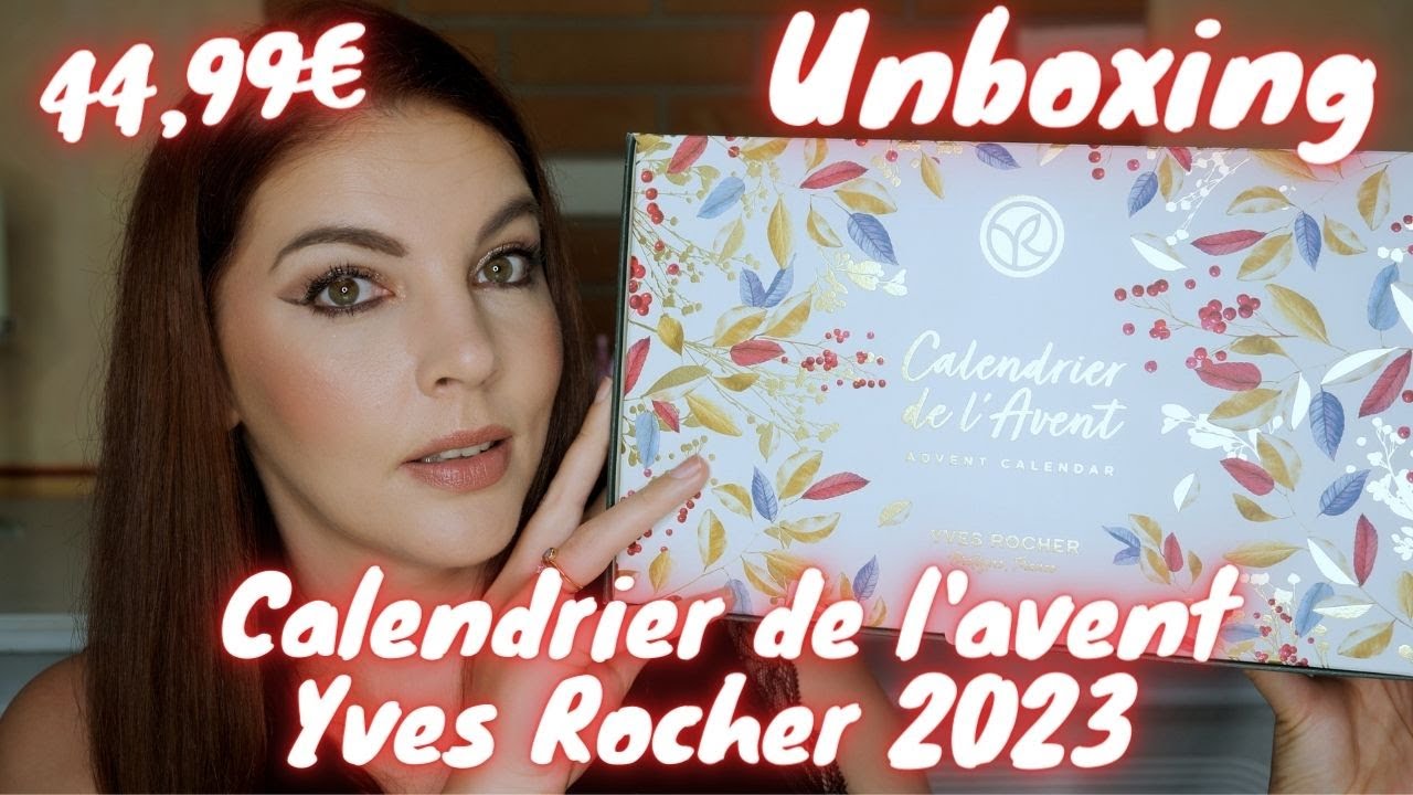 Calendrier de l'avent Yves Rocher 2023 : Unboxing en avant-première !