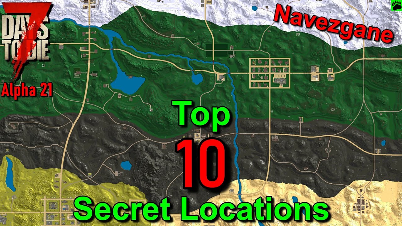 7 Days to Die Alpha 21 Top 10 Secret Map Locations