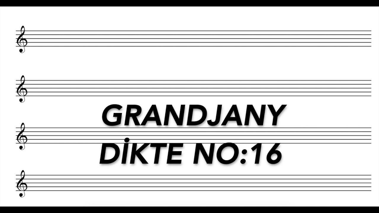 Grandjany 16. Dikte Çalışması